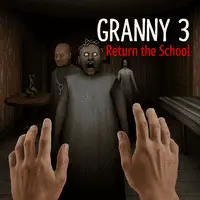 GRANNY 3 RETURN THE SCHOOL